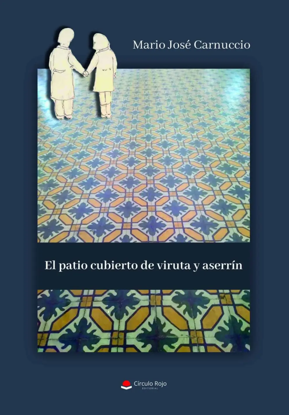 “El patio cubierto de viruta y aserrín” es el libro que escribió Mario Carnuccio