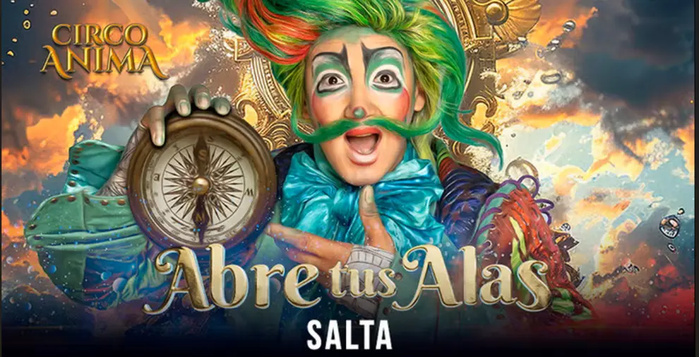 El Circo Ánima, creado por Flavio Mendoza, llega a Salta con su espectáculo Abre tus Alas